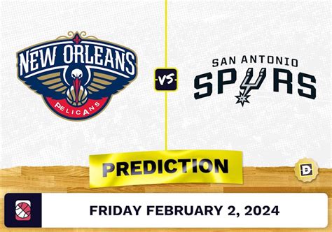 spurs vs pelicans prediction|New Orleans Pelicans vs. San Antonio Spurs Prediction, Odds.